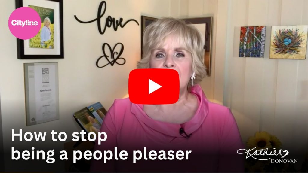 Cityline CityTV Kathie Donovan How to stop being a people pleaser